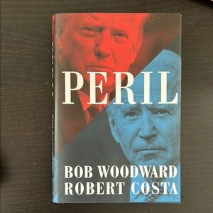 Peril by Bob Woodward and Robert Costa Hardcover